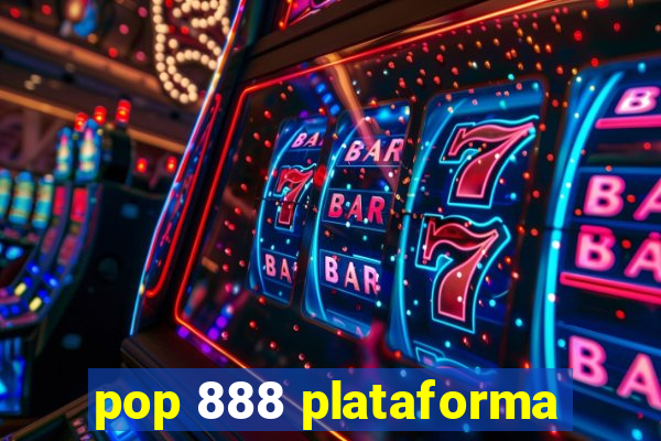 pop 888 plataforma